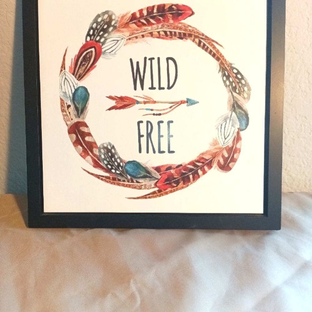 Adorable Sign; Wild and Free